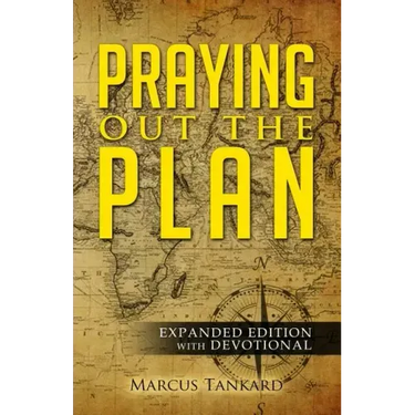 Praying Out the Plan: Expanded Edition with Devotional