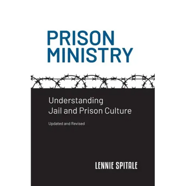 Prison Ministry: Understanding Jail and Prison Culture