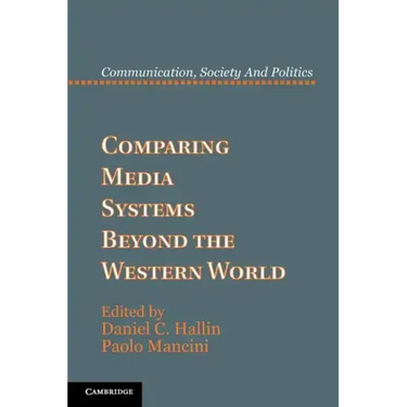Comparing Media Systems Beyond the Western World