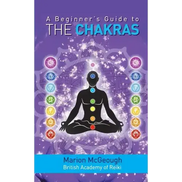 A Beginner's Guide to the Chakras