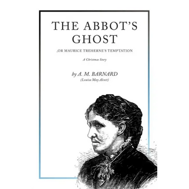 The Abbot's Ghost: A Christmas Story