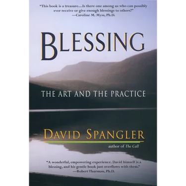 Blessing: The Art and the Practice