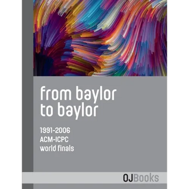 From Baylor to Baylor: 1991-2006 ACM-ICPC World Finals
