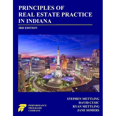 Principles of Real Estate Practice in Indiana: 3rd Edition