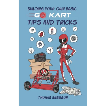 Building Your Own Basic Go Kart: Tips and Tricks