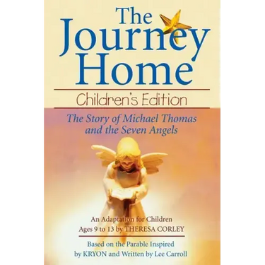 The Journey Home: Children's Edition: The Story of Michael Thomas ANS the Seven Angels