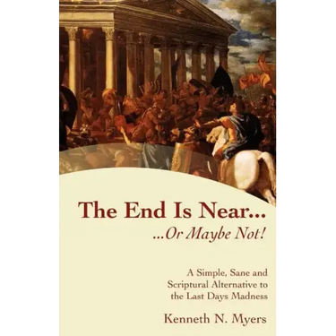 The End Is Near...Or Maybe Not!