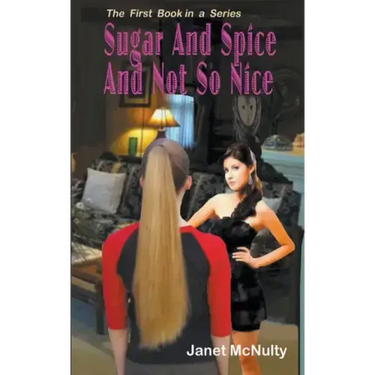 Sugar And Spice And Not So nice
