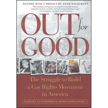 Out for Good: The Struggle to Build a Gay Rights Movement in America