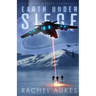 Earth Under Siege: The Colliding Worlds Chronicles