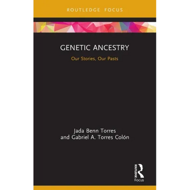 Genetic Ancestry: Our Stories, Our Pasts
