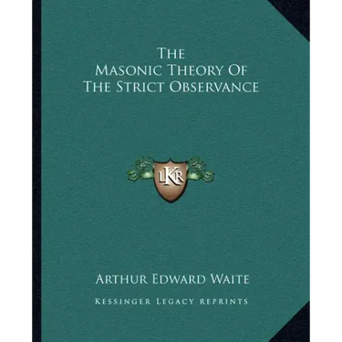 The Masonic Theory of the Strict Observance