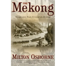 The Mekong: Turbulent Past, Uncertain Future