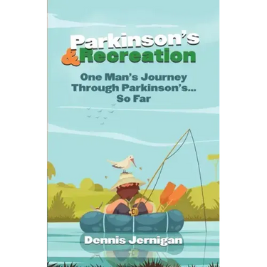 Parkinson's & Recreation: One Man's Journey Through Parkinson's...So Far