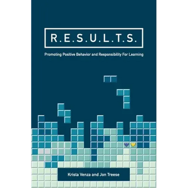 R.E.S.U.L.T.S.: Promoting Positive Behavior and Responsibility For Learning