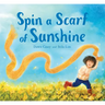 Spin a Scarf of Sunshine