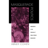Masquerade Politics: Explorations in the Structure of Urban Cultural Movements