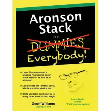 Aronson Stack for Everybody: A Magician's Guide to Memorizing the Aronson Stack