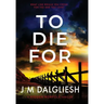 To Die For