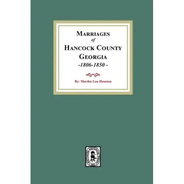 Marriages of Hancock County, Georgia, 1806-1850