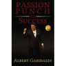 Passion Punch to Success