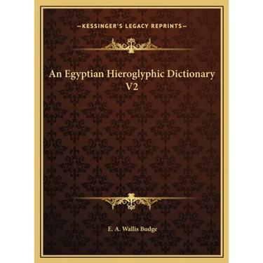 An Egyptian Hieroglyphic Dictionary V2