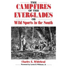 Camp-Fires of the Everglades: Or Wild Sports in the South