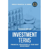 Investment Terms - Financial Education Is Your Best Investment