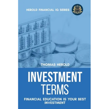 Investment Terms - Financial Education Is Your Best Investment