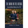The Man in the Arena: Surviving Multiple Myeloma Since 1992