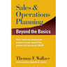 Sales & Operations Planning: Beyond the Basics