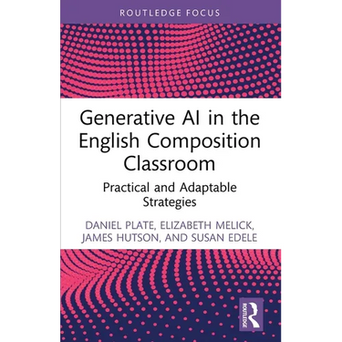 Generative AI in the English Composition Classroom: Practical and Adaptable Strategies