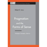 Pragmatism and the Forms of Sense: Language, Perception, Technics