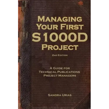 Managing Your First S1000D Project: A Guide for Technical Publications Project Managers