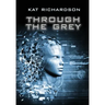 Through the Grey