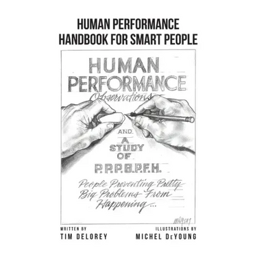 Human Performance Handbook for Smart People