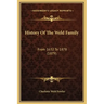 History Of The Weld Family: From 1632 To 1878 (1879)