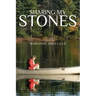 Sharing My Stones