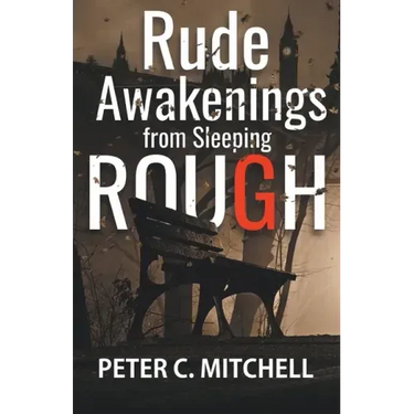 Rude Awakenings from Sleeping Rough