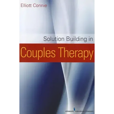 Solution Building in Couples Therapy