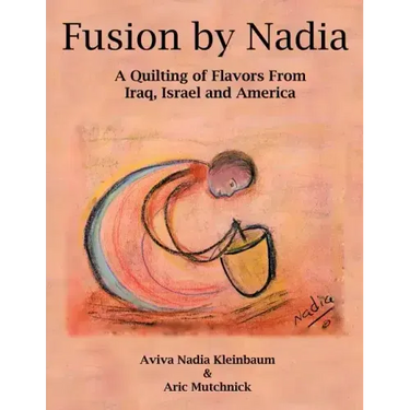 Fusion by Nadia: A Quilting of Flavors From Iraq, Israel and America