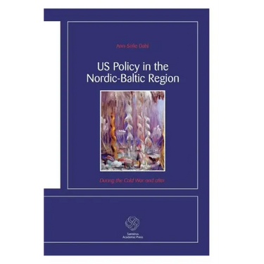 US Policy in the Nordic-Baltic Region: During the Cold War and after