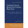 Current Good Manufacturing Practices: Pharmaceutical, Biologics, and Medical Device Regulations and Guidance Documents, Concise Reference, Second Edit
