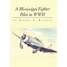 A Mississippi Fighter Pilot in WWII