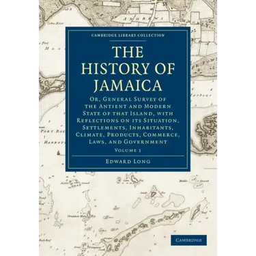 The History of Jamaica - Volume 1