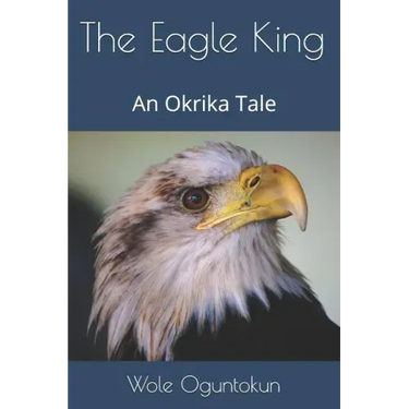 The Eagle King: An Okrika Tale