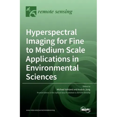 Hyperspectral Imaging for Fine to Medium Scale Applications in Environmental Sciences