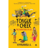 Tongue In Cheek: The Funny Side of Life