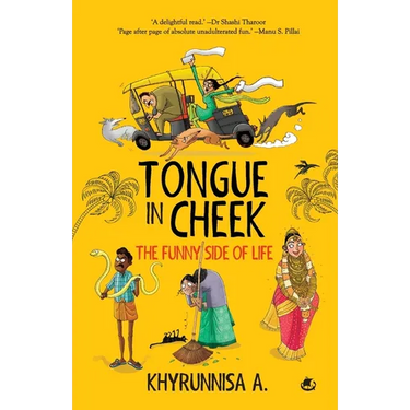Tongue In Cheek: The Funny Side of Life