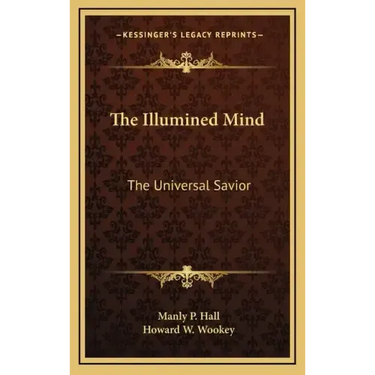 The Illumined Mind: The Universal Savior